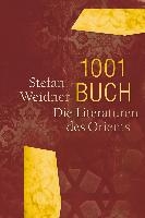 Weidner, S: 1001 Buch. Die Literaturen des Orients