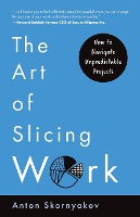 The Art of Slicing Work
