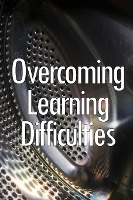 Overcoming Learning Difficulties