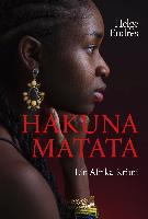 Hakuna Matata - Ein Afrika-Krimi