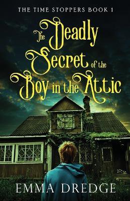 The Deadly Secret of the Boy in the Attic