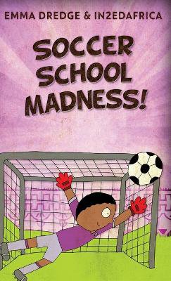 Soccer School Madness!