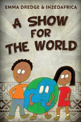 A Show For The World