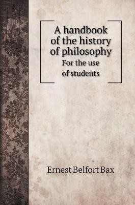 Belfort, B: Handbook of the history of philosophy