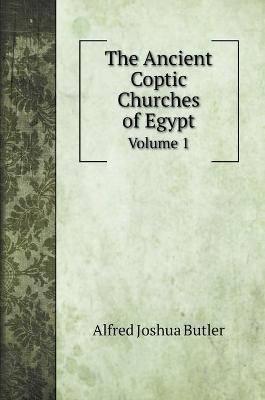Butler, A: Ancient Coptic Churches of Egypt