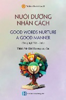 Nuôi Dưỡng Nhân Cách - good Words Nurture A Good Manner