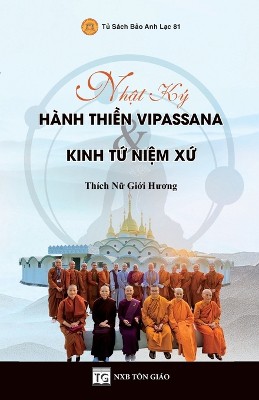 Nhật K� H�nh Thiền Vipassana & Kinh Tứ Niệm Xứ