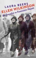 Ellen Wilkinson - Bir Sosyalist ve Feministin Hayati