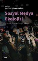 Sosyal Medya Ekolojisi - Farkli Acilardan Sosyal Medya