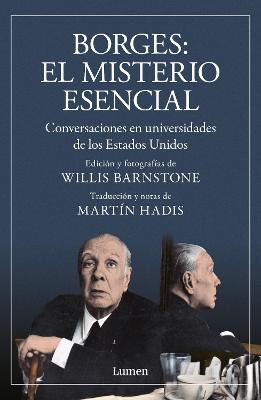 Borges. El misterio Esencial / Borges. The Essential Mystery