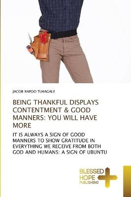 Being Thankful Displays Contentment & Good Manners