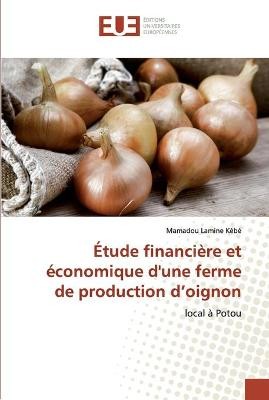 Étude financière et économique d'une ferme de production d'oignon