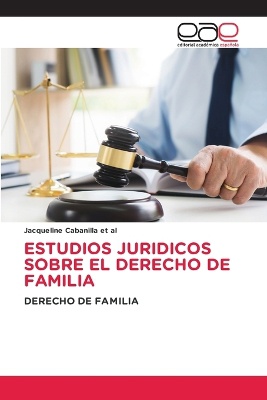 Estudios Juridicos Sobre El Derecho de Familia