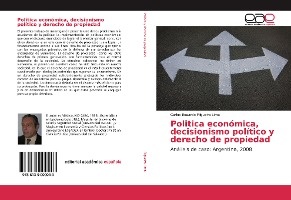 Politica económica, decisionismo político y derecho de propiedad