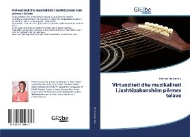 Virtuoziteti dhe muzikaliteti i Jashtëzakonshëm përmes telave