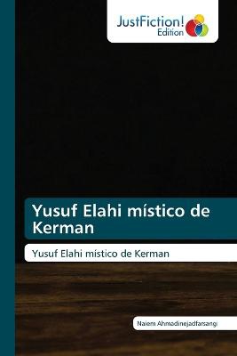 Yusuf Elahi místico de Kerman