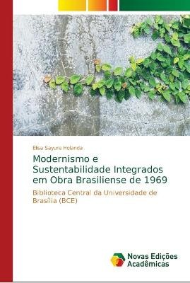Modernismo e Sustentabilidade Integrados em Obra Brasiliense de 1969