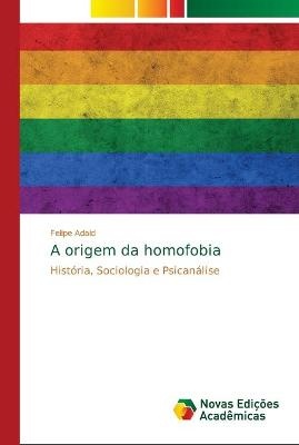 A origem da homofobia