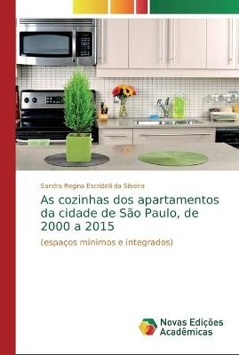 As cozinhas dos apartamentos da cidade de São Paulo, de 2000 a 2015