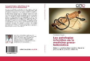 Las patologías infantiles en la medicina greco-helenística