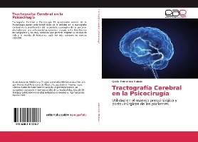 Tractografía Cerebral en la Psicocirugía
