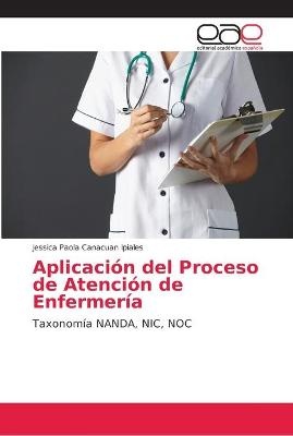 Aplicación del Proceso de Atención de Enfermería