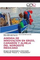 Agenda de Innovacion En Erizo, Camar�n Y Almeja del Noroeste Mexicano