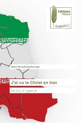 J'ai vu le Christ en Iran