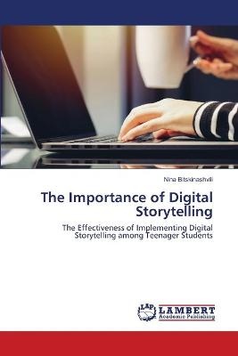 The Importance of Digital Storytelling