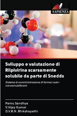 Sviluppo e valutazione di Rilpivirina scarsamente solubile da parte di Snedds