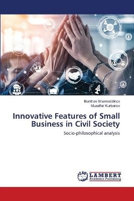 Innovative Features of Small Business in Civil Society