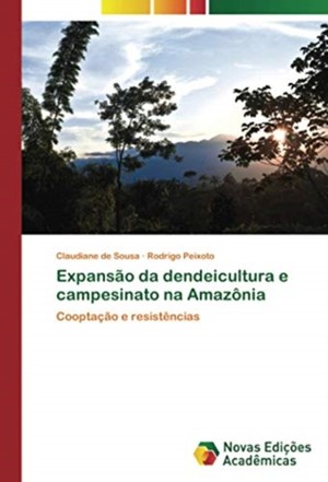 Expansão da dendeicultura e campesinato na Amazônia