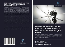 OPTISCHE MODELLERING VAN TCO BASIS FTO/TiO2 MULTILAYER DUIDELIJKE FILMS