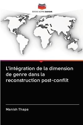 L'intégration de la dimension de genre dans la reconstruction post-conflit