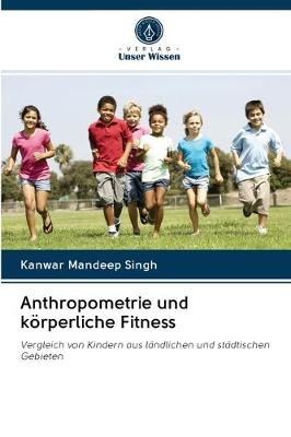 Anthropometrie und körperliche Fitness