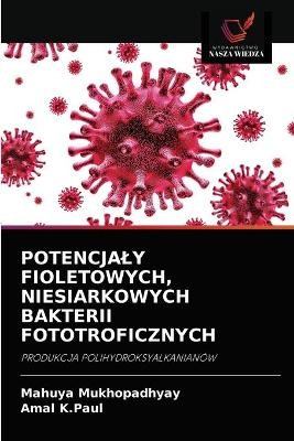 Potencjaly Fioletowych, Niesiarkowych Bakterii Fototroficznych