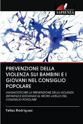 Prevenzione Della Violenza Sui Bambini E I Giovani Nel Consiglio Popolare