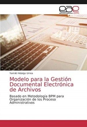 Modelo para la Gestión Documental Electrónica de Archivos