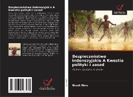 Bezpiecze¿stwo indonezyjskie A Kwestia polityki i zasad