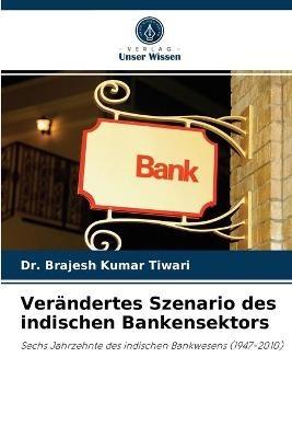 Verändertes Szenario des indischen Bankensektors