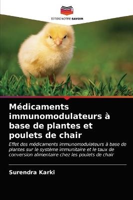 Médicaments immunomodulateurs à base de plantes et poulets de chair
