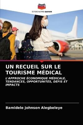 Un Recueil Sur Le Tourisme Médical