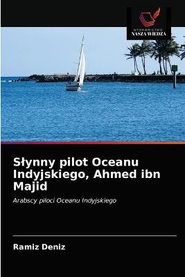 Slynny pilot Oceanu Indyjskiego, Ahmed ibn Majid