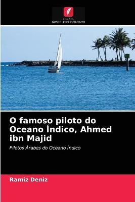 O famoso piloto do Oceano Índico, Ahmed ibn Majid