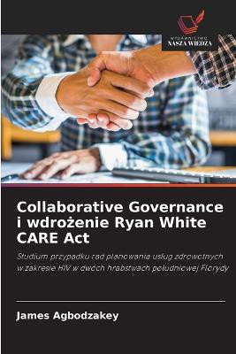 Collaborative Governance i wdrożenie Ryan White CARE Act