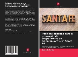 Políticas públicas para a promoção de cooperativas de trabalhadores em Santa Fé