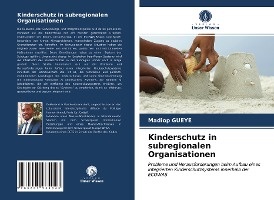 Kinderschutz in subregionalen Organisationen