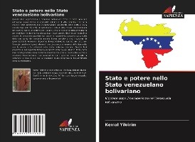 Stato e potere nello Stato venezuelano bolivariano