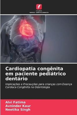 Cardiopatia congênita em paciente pediátrico dentário