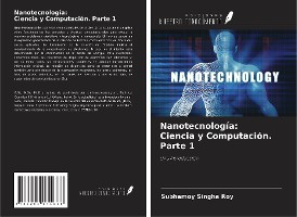 Nanotecnología: Ciencia y Computación. Parte 1